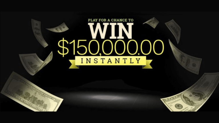 Win Instant Play Sweepstakes $150,000